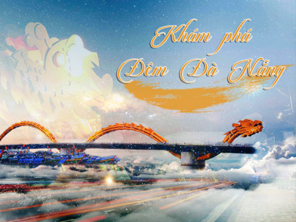 Khám Phá Đêm Đà Nẵng